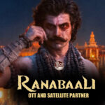 Ranabaali OTT Streaming Partner Locked